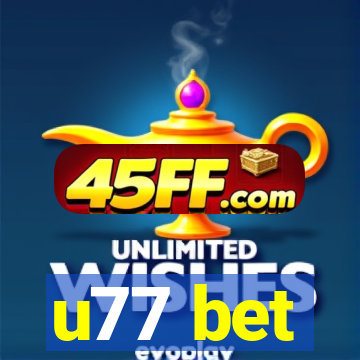 u77 bet